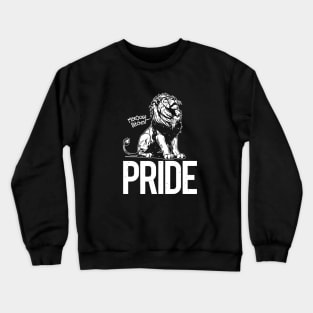 Show Your Pride! Crewneck Sweatshirt